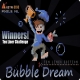 Bubble Dream